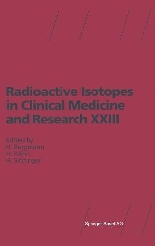 Radioactive Isotopes in Clinical Medicine and Research