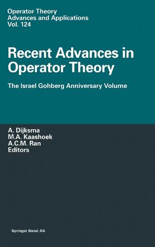 Recent Advances in Operator Theory
