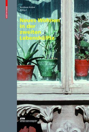Neues Wohnen in Der Zweiten Lebensh Lfte
