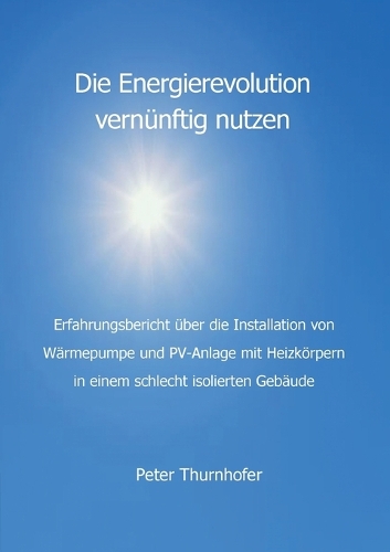 Die Energierevolution vernünftig nutzen