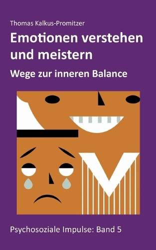Emotionen verstehen und meistern