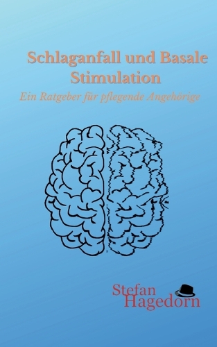 Schlaganfall und Basale Stimulation