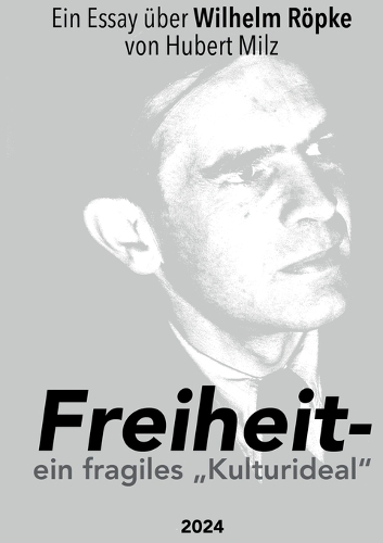 Freiheit - ein fragiles Kulturideal