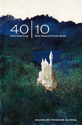 40-1040 Jahre Sammlung - 10 Jahre Museum Frieder Burda (German Edition)