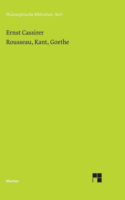 Rousseau, Kant, Goethe