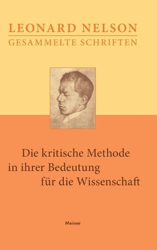 Die kritische Methode in ihrer Bedeutung für die Wissenschaft