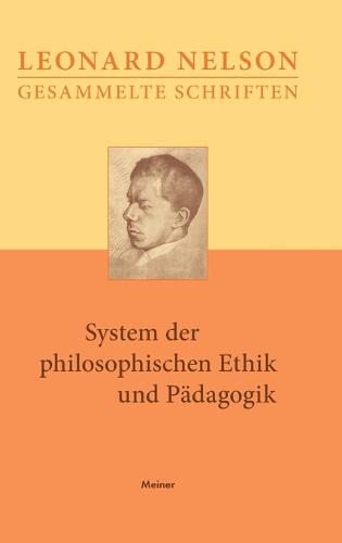 System der philosophischen Ethik und Pädagogik
