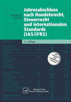 Jahresabschluss Nach Handelsrecht, Steuerrecht Und Internationalen Standards (IAS/Ifrs)