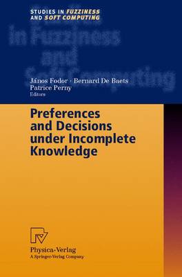 Preferences and Decisions under Incomplete Knowledge