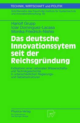 Das deutsche Innovationssystem seit der Reichsgründung