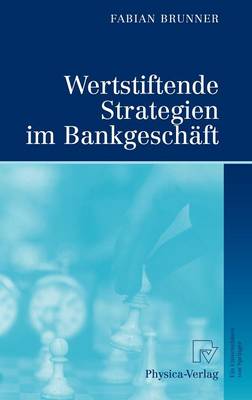Wertstiftende Strategien Im Bankgeschaft
