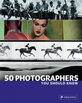 50 Photographers You Should Know