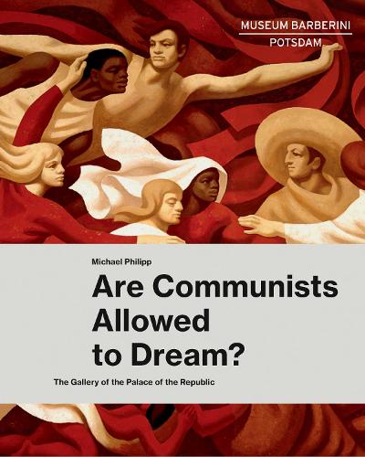 Are Communists Allowed to Dream?
