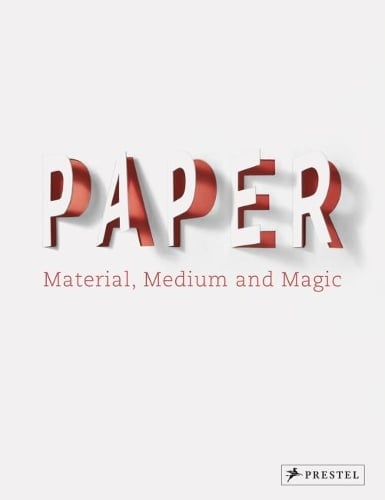 Paper: Material, Medium, Magic