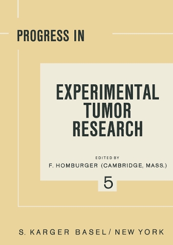 Progress in Experimental Tumor Research