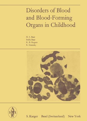 Disorders of Blood and Blood-Forming Organs in Childhood