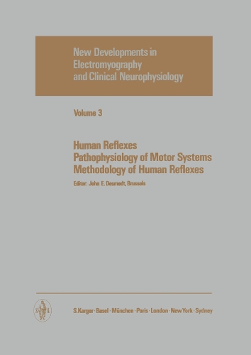 Human Reflexes, Pathophysiology of Motor Systems, Methodology of Human Reflexes