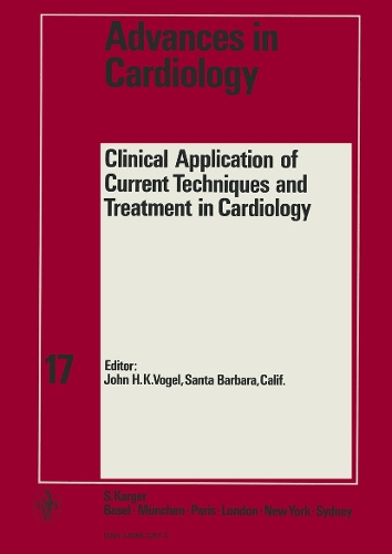 Clinical Application of Current Techniques and Treatment in Cardiology