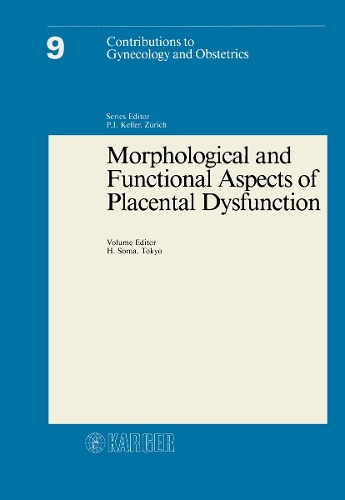 Morphological and Functional Aspects of Placental Dysfunction