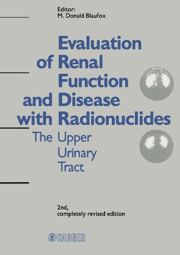 Evaluation of Renal Function and Disease with Radionuclides: The Upper Urinary Tract
