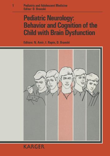 Pediatric Neurology: Behavior and Cognition of the Child with Brain Dysfunction