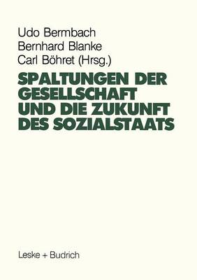 Spaltungen der Gesellschaft und die Zukunft des Sozialstaates