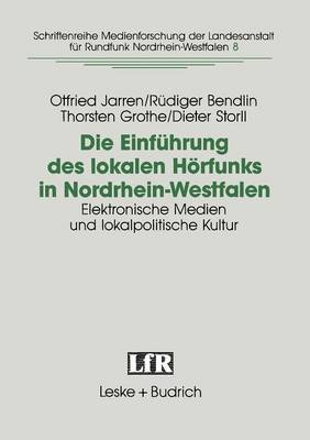 Die Einführung des lokalen Hörfunks in Nordrhein-Westfalen