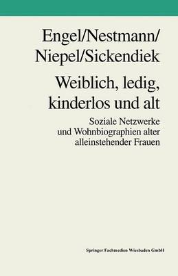 Weiblich, ledig, kinderlos und alt