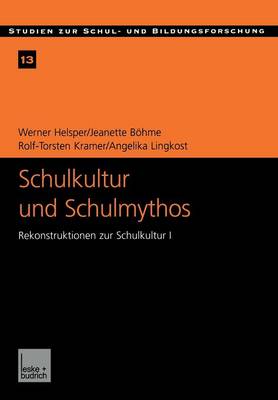 Schulkultur und Schulmythos