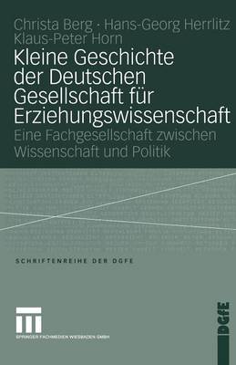 Kleine Geschichte der Deutschen Gesellschaft für Erziehungswissenschaft