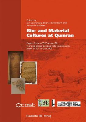 Bio- and Material Cultures at Qumran.