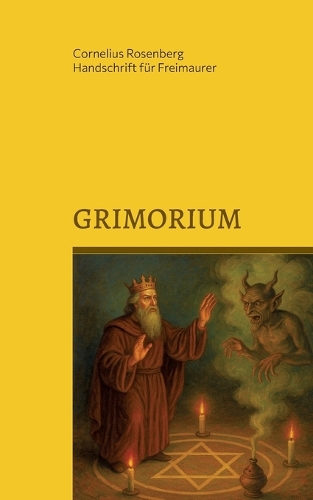 Grimorium, die Geheimlehre Salomons