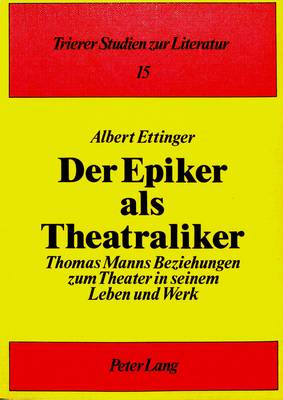 Der Epiker ALS Theatraliker