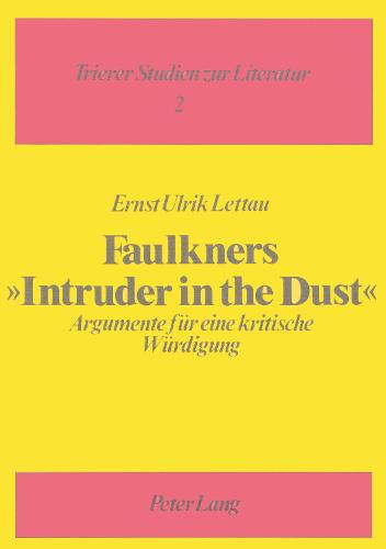 Willliam Faulkners Roman «Intruder in the Dust»