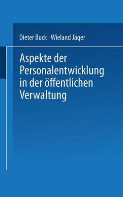 Aspekte der Personalentwicklung in der oeffentlichen Verwaltung