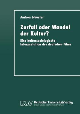 Zerfall oder Wandel der Kultur?