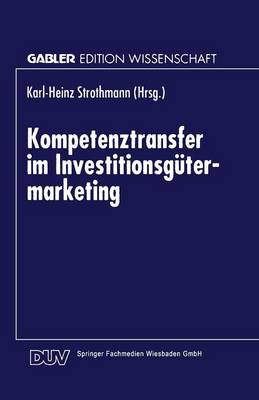 Kompetenztransfer im Investitionsgutermarketing