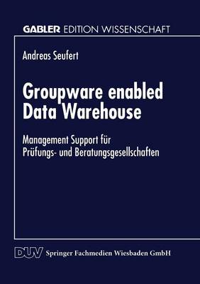 Groupware enabled Data Warehouse