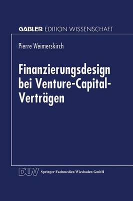 Finanzierungsdesign bei Venture-Capital-Vertragen