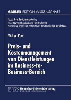 Preis- und Kostenmanagement von Dienstleistungen im Business-to-Business-Bereich