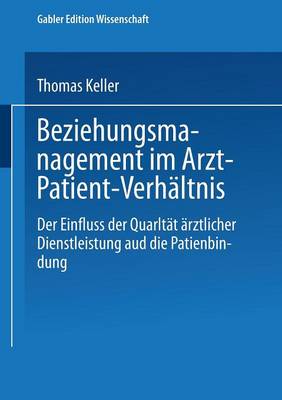 Beziehungsmanagement im Arzt-Patient-Verhaltnis