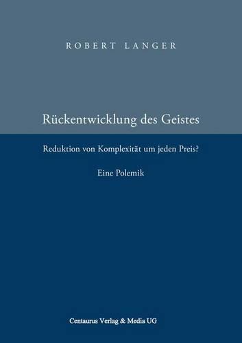 Die Rückentwicklung des Geistes