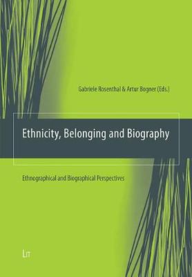 Ethnicity, Belonging and Biography