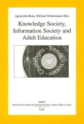 Knowledge Society,Information Technology and Adult Education