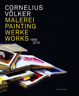 Cornelius Volker - Painting Works 1990 2010