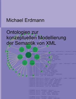 Ontologien Zur Konzeptuellen Modellierung Der Semantik Von XML