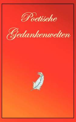 Poetische Gedankenwelt