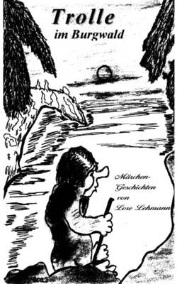 Trolle im Burgwald