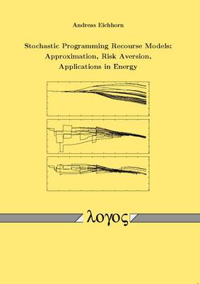 Stochastic Programming Recourse Models: Approximation, Risk Aversion, Applications in Energy