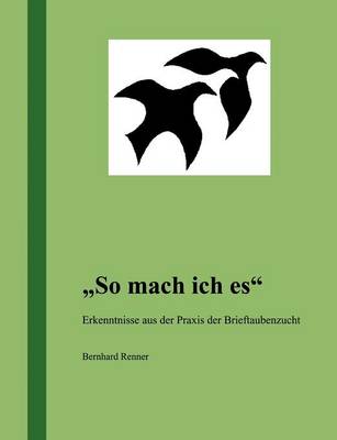 So mach ich es